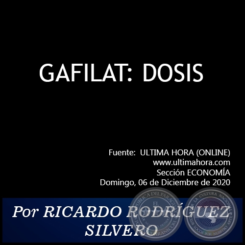 GAFILAT: PRIMER BORRADOR DE INFORME - Por RICARDO RODRÍGUEZ SILVERO - Domingo, 31 de Octubre de 2021